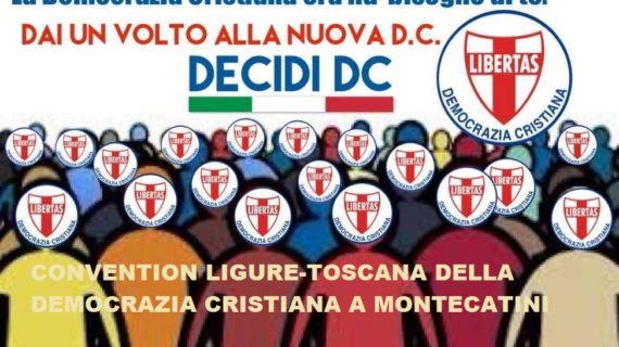 6 Ottobre 2018: Convention della DEMOCRAZIA CRISTIANA di TOSCANA e LIGURIA a MONTECATINI (PT).