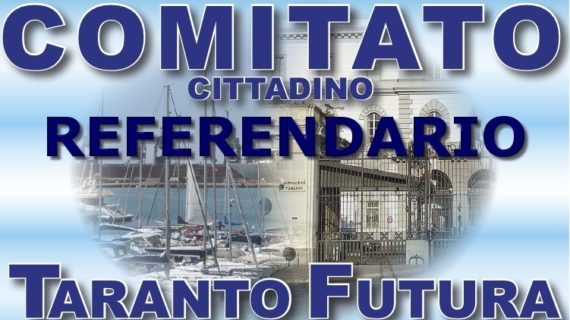 Conferenza stampa del Comitato “Taranto Futura” sulle problematiche dell’Ex-Ilva: il Comune di Taranto ha negato l’autorizzazione al  richiesto referendum. A breve l’udienza del ricorso al Tribunale di Taranto.