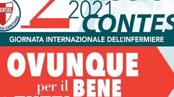 Alcune riflessioni sulla Giornata mondiale degli Infermieri: “Ovunque per il bene di tutti !”