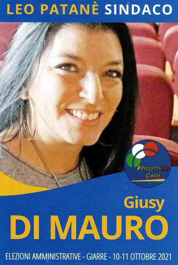 L’appello di GIUSY DI MAURO (Candidata indipendente D.C. nella lista civica “ProgettiAmo Giarre”) a sostegno del candidato Sindaco Avv. LEO PATANE’