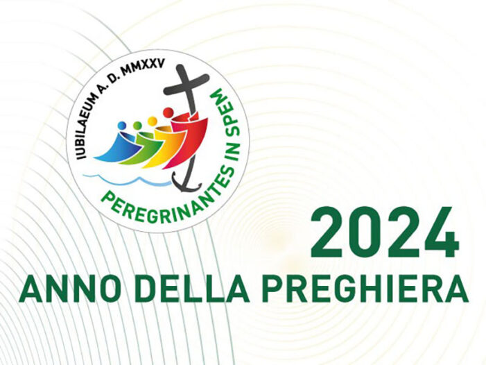 Quest’anno 2024 viene dedicato alla preghiera, in preparazione al grande Giubileo del 2025: “Gesù insegnaci a pregare” ! 