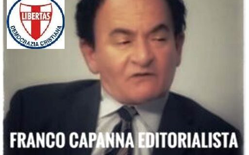 FRANCO CAPANNA (TERAMO): L’UOMO CRESCE QUANDO SI INFORMA ED “IL POPOLO” DELLA DEMOCRAZIA CRISTIANA TI OFFRE LA POSSIBILITA’ DI CRESCERE !