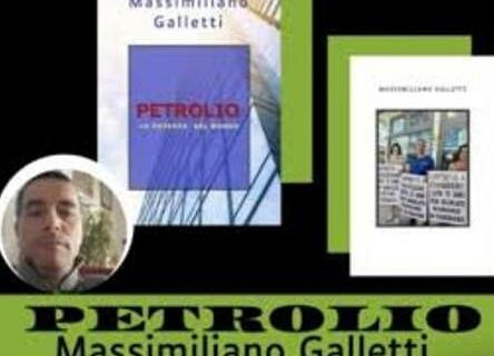 IL LIBRO DI MASSIMILIANO GALLETTI (DEMOCRAZIA CRISTIANA UMBRIA): PETROLIO, LA POTENZA DEL MONDO !