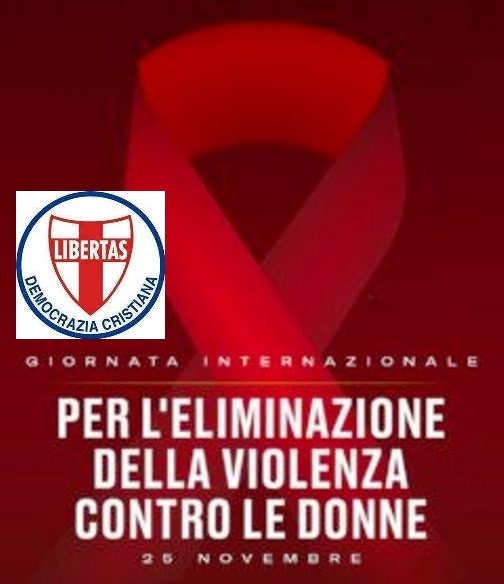 PARTECIPATO INCONTRO DELLA DEMOCRAZIA CRISTIANA IN OCCASIONE DELLA GIORNATA MONDIALE SULLA VIOLENZA CONTRO LE DONNE: LA DONNA VA TUTELATA SEMPRE !.