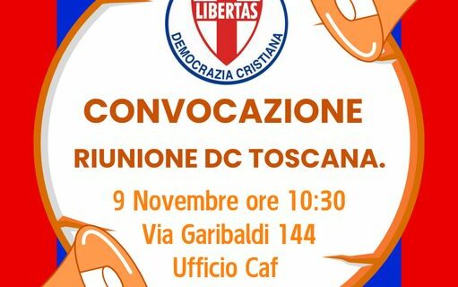 SI RIUNISCE QUEST’OGGI (SB 09-11-2024) A LIVORNO IL COMITATO DIRETTIVO REGIONALE DELLA DEMOCRAZIA CRISTIANA DELLA REGIONE TOSCANA.