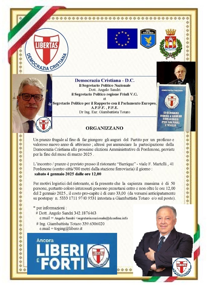 FERVONO I PREPARATIVI A PORDENONE PER IL “PRANZO DEGLI AUGURI D.C. 2025” PROMOSSO DALLA DEMOCRAZIA CRISTIANA DEL FRIULI VENEZIA GIULIA ! 