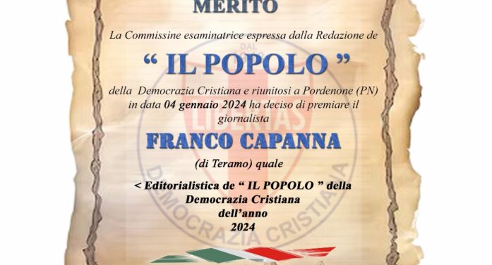 ASSEGNATO A FRANCO CAPANNA (TERAMO) IL RICONOSCIMENTO QUALE MIGLIOR EDITORIALISTA DE “IL POPOLO” DELLA DEMOCRAZIA CRISTIANA PER L’ANNO 2024 !